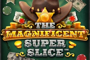 The Magnificent Super Slice