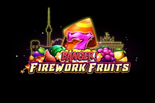 Banger! - Fireworks Fruits