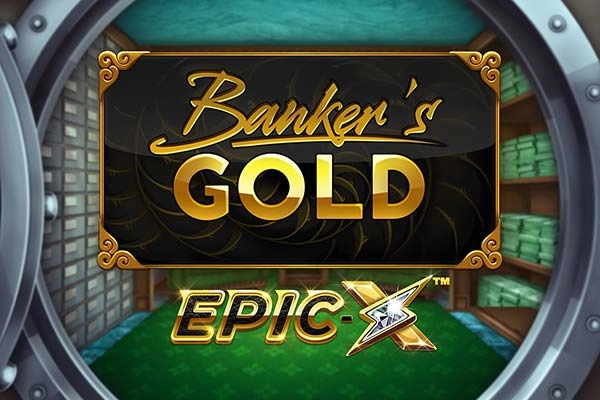 Banker’s Gold Epic X