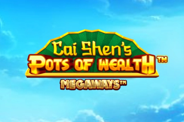 Cai Shen's Pots of Wealth Megaways