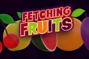 Fetching Fruits