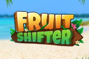 Fruit Shifter