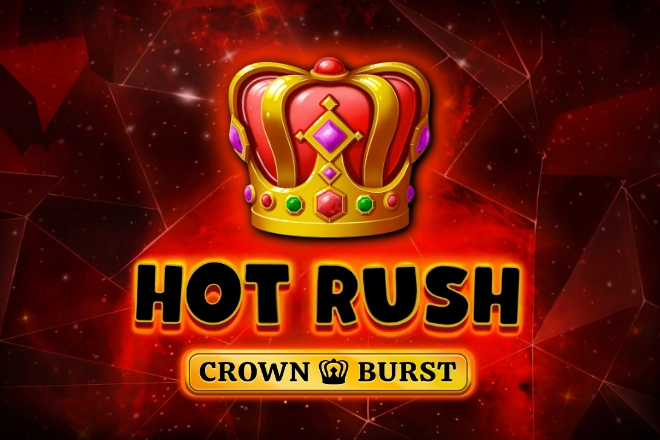 Hot Rush Crown Burst
