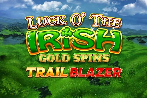 Luck O’ The Irish Gold Spins Trail Blazer