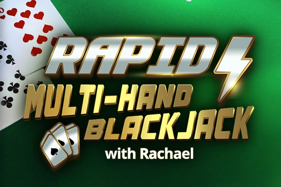 Rapid Multi-Hand Blackjack with Rachael