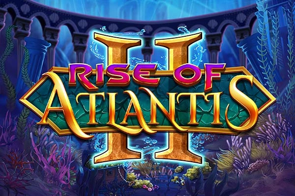 Rise of Atlantis II