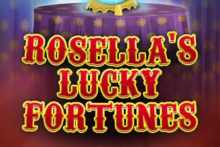Rosella’s Lucky Fortunes