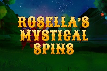 Rosella’s Mystical Spins